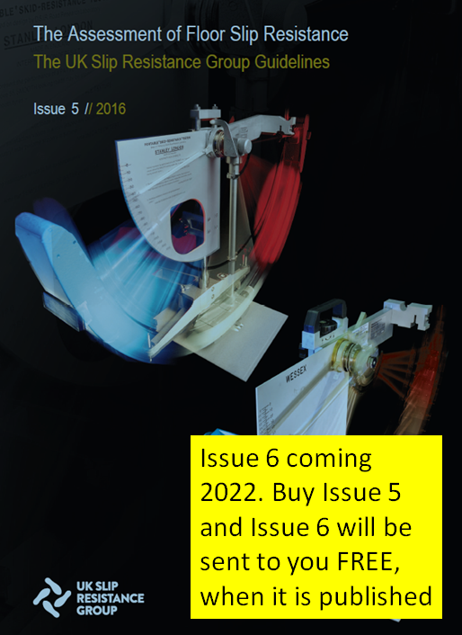 UKSRG Floor Slip Testing Guidelines Issue-5 to be updated to Issue-6 for EN-16165 in 2023